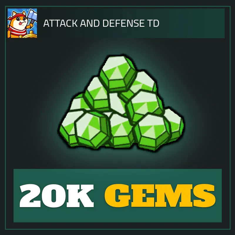 20K Gems — Attack and Defense TD-Attack and Defense TD