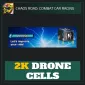 2K Drone Cells — Chaos Road