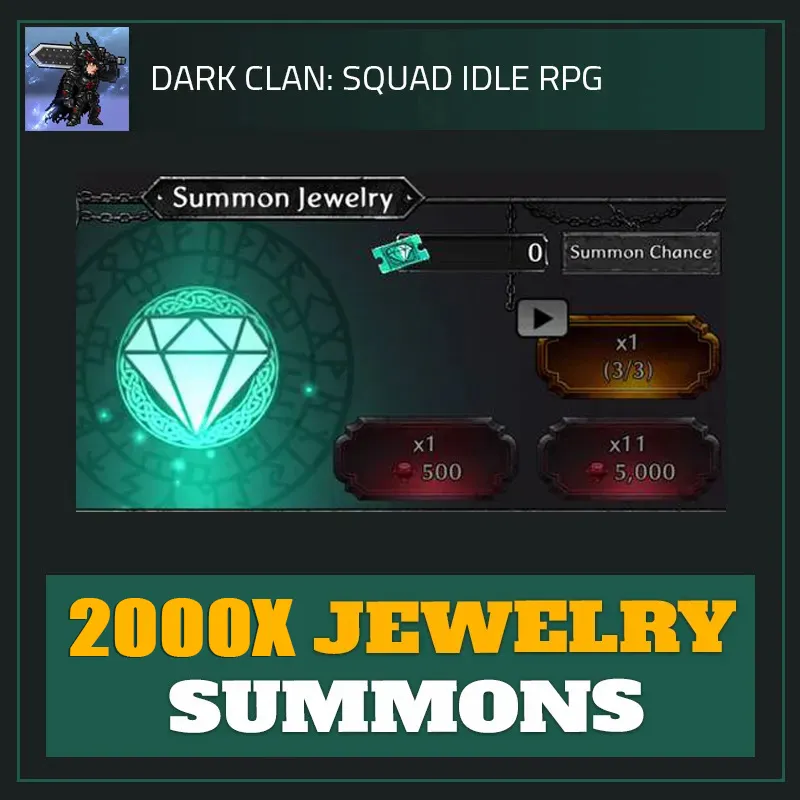 2000x Jewelry Summons — Dark Clan-Dark Clan: Squad Idle RPG