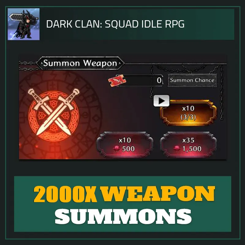 2000x Weapon Summons — Dark Clan-Dark Clan: Squad Idle RPG