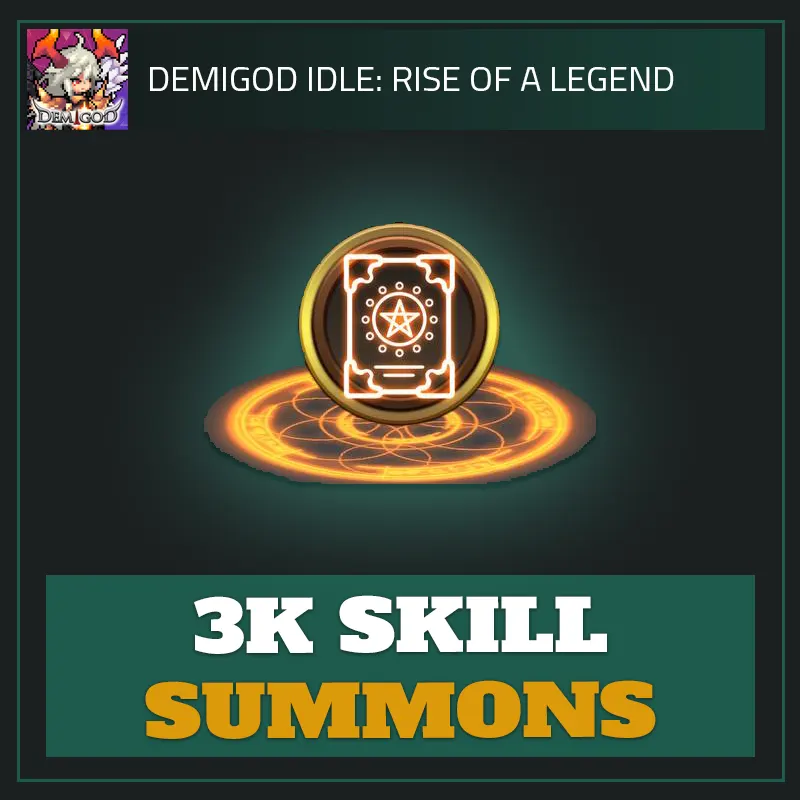 3K Skill Summons — Demigod Idle-Demigod Idle
