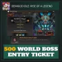 500 World Boss Entry Ticket — Demigod Idle