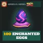 100 Enchanted Eggs — Heroes vs. Horde