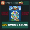 100 Event Spins — Heroes vs. Horde