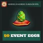 50  Jade Egg (Event Egg) — Heroes vs. Horde