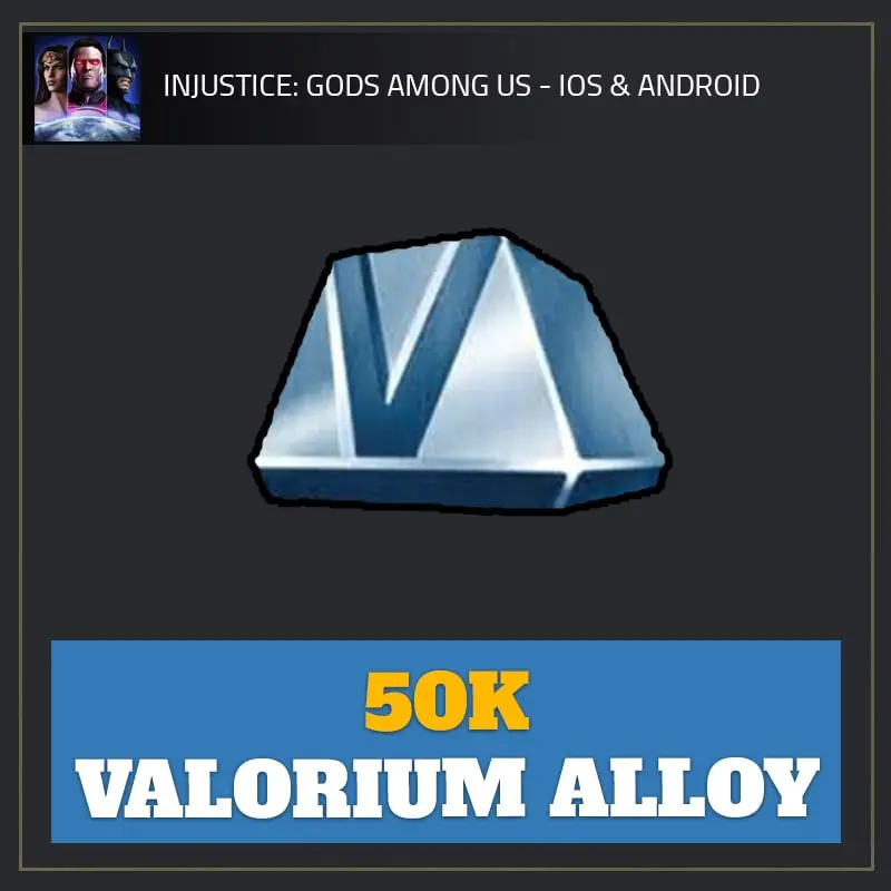 50K Valorium Alloy — Injustice: Gods Among Us android cheat