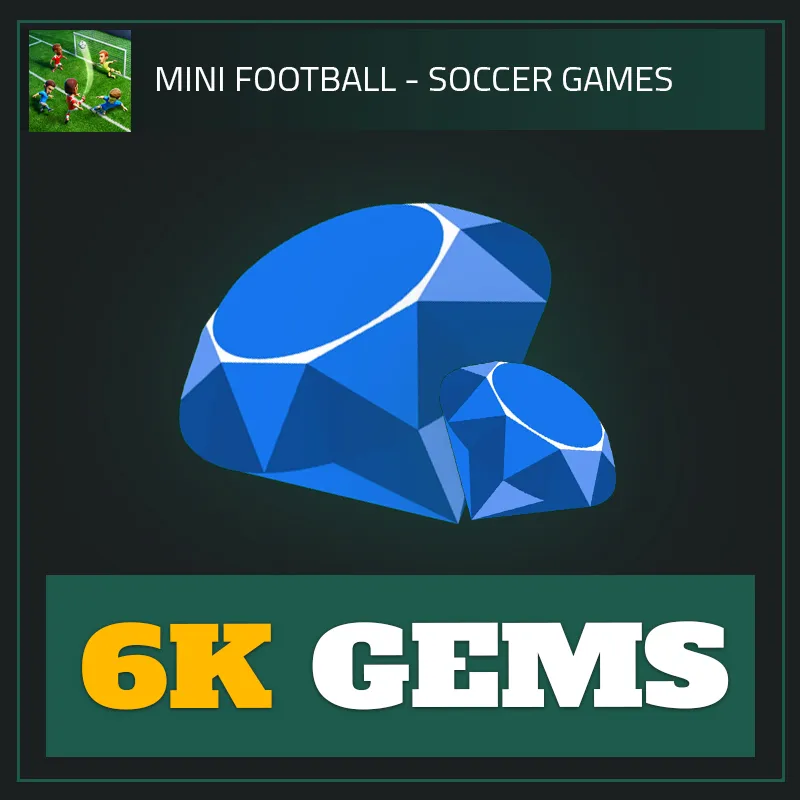 6K Gems — Mini Football-Mini Football