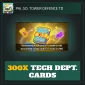 300x Tech Dept Cards — Pal Go Tower Defense