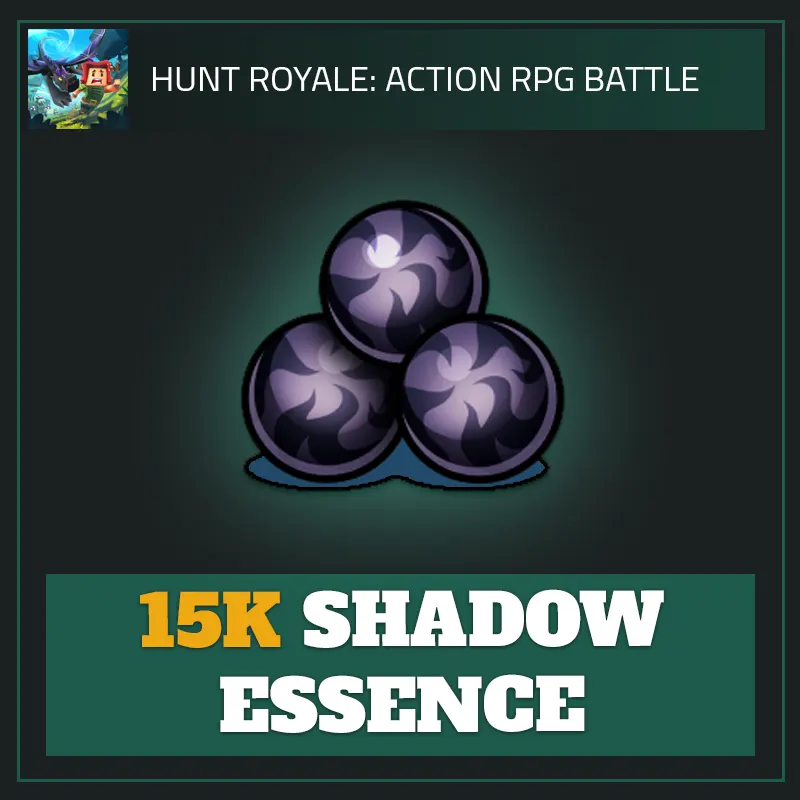 15K Shadow Essence Gems — Hunt Royale
