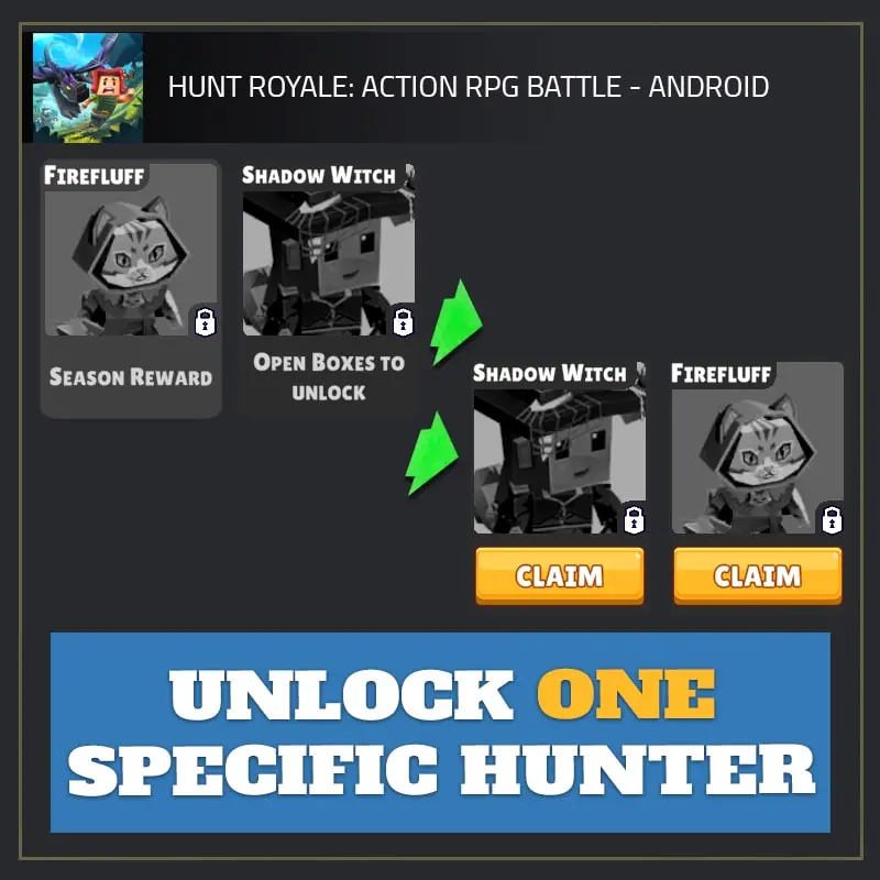 Unlock ONE Specific Hunter  — Hunt Royale android cheat