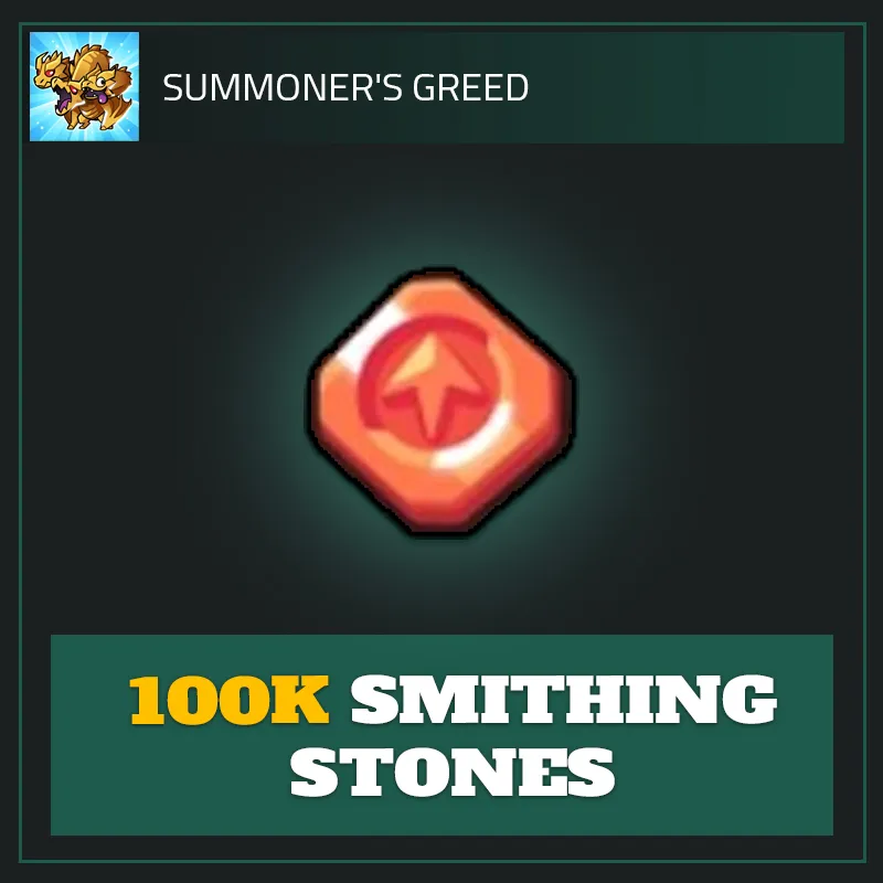 100K Smithing Stones — Summoner's Greed-Summoner's Greed