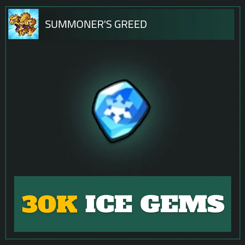 30K Ice Gems — Summoner's Greed-Summoner's Greed