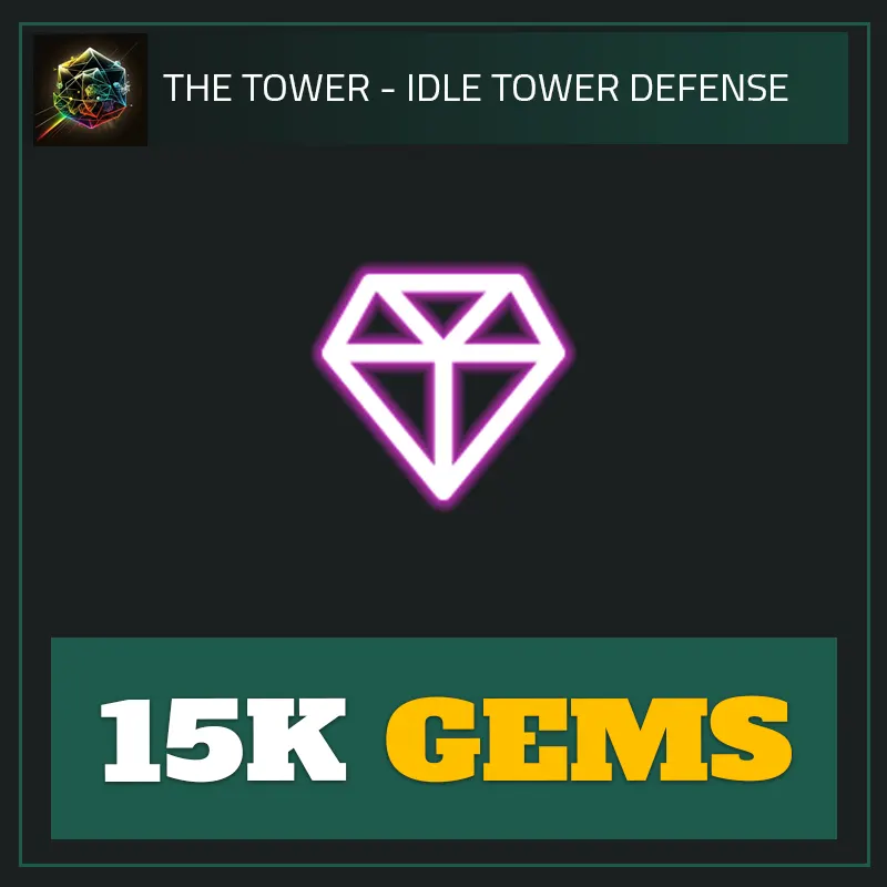 15K Gems — The Tower-The Tower