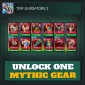 Unlock ONE Mythic Gear — Tiny Gladiators 2