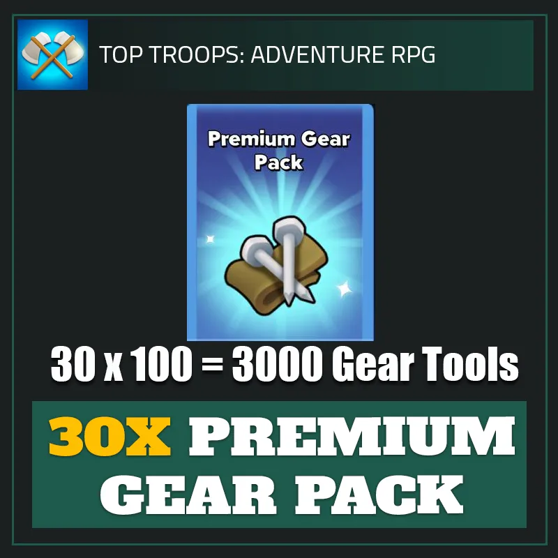 30x Premium Gear Pack — Top Troops-Top Troops